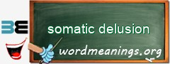 WordMeaning blackboard for somatic delusion